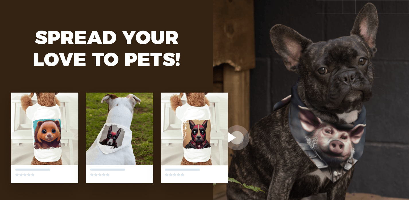 Let Pet Owners Spread Their Love With Your Unique Products To Sell