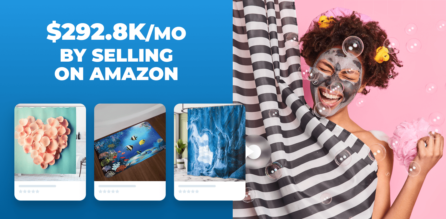 How to Get Products to Sell on Amazon And Make $292.8K/Month [Ambersonne’s Story]